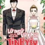 Lớ Ngớ Vớ Phải Tình Yêu