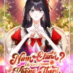 Nam Chính Có Cho Cũng Không Thèm