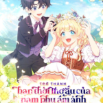 Trở Thành Bạn Thời Thơ Ấu Của Nam Phụ Ám Ảnh