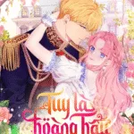 Tuy Là Hoàng Hậu, Nhưng Tôi Muốn Né Hoàng Đế